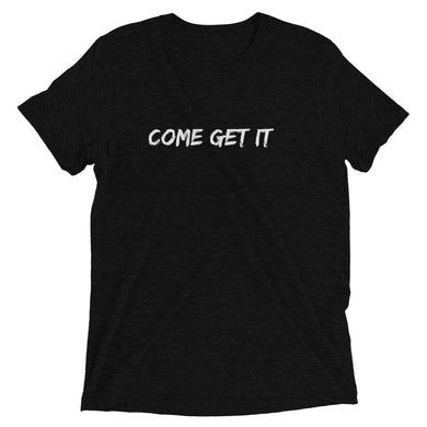 Come Get It Short sleeve t-shirt